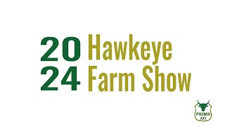 Hawkeye Farm Show 2024