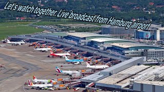 Let's watch together. Live broadcast from Hamburg airport 2024