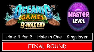 Golf Clash - Oceanic Games 9 Hole Cup - Master - Hole 4, Hole in One - Final/Weekend Round!