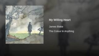 09. AMES BLAKE - My Willing Heart