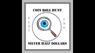 Silver Half Dollar Coin Roll Hunt (Part 2) 🔍