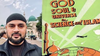 Exploring God, Soul, and the Universe: Insights from Science and Islam