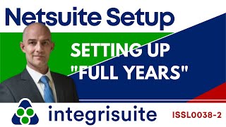 Netsuite Setup: Setting up data import in NetSuite for the full year- ISSL0038 2