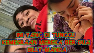 INI YANG DI TUNGGU KEMESRAAN MEREKA BERDUA BILLY AMANDA YANG BIKIN BAPER SEMUA ORANG