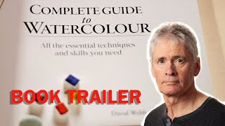 Complete Guide to Watercolour