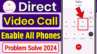 direct video call kaise kare enable direct video call not working direct video call nahi ho raha hai