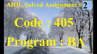 AIOU Code 405 Solved Assignment No 2 Spring 2024 | Baloch Academy