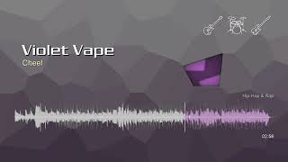 Violet Vape • Cheel | Free No Copyright Music