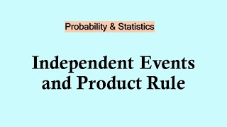 Statistics and probability  -  Independent Events and Product Rule           #statistics