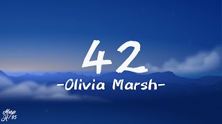 Olivia Marsh - 42 (lyrics)