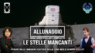 Ep.1 Le stelle mancanti - Allunaggio: Guida Scientifica Anti-complotto