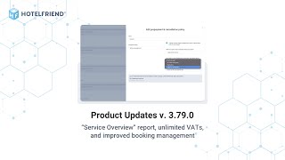 Product Updates v. 3.79.0: “Service Overview” report, unlimited VATs & improved booking management