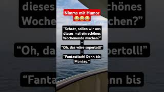 Nimms mit Humor😂😂😂 #nimmsmithumor #humor #witze #witzig #lustig #sprüche #deutschland #münchen #dj