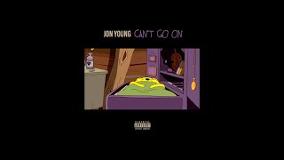 Jon Young - "Can't Go On" (Official Audio) Prod. by Chuki Beats