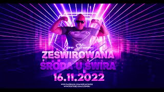 DJ ŚWIRU On Air ZeŚwirowana Środa (16.11.2022)