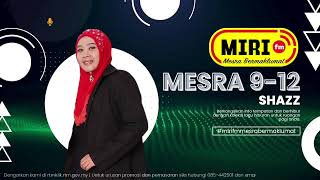 MESRA 9-12 BERTEMANKAN DJ SHAZ