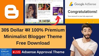 30$ Dollar का 100% Premium Minimalist Blogger Theme Free Download, 🔴Live Adsense Approval Theme