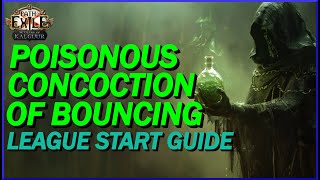 [POE 3.25] Poisonous Concoction Of Bouncing Assassin! League Start Guide For Maps and Blights!