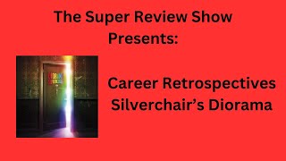 Career Retrospectives - Silverchair's Diorama