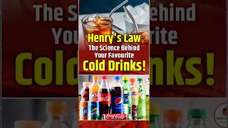 The Science Behind Your Favorite Cold Drinks | Henry's Law Explained #shorts | Akshay Sir