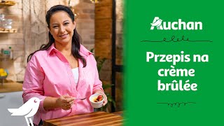 Creme Brulee| Przepisy Joli Kleser i Auchan