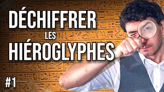 Apprenez à lire les hiéroglyphes à la manière de Champollion - Apprendre à lire les hiéroglyphes #1