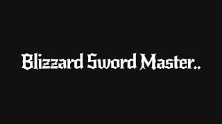 Blizzard Sword Master..