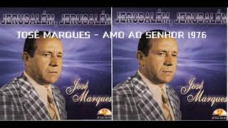 José Marques - Amo Ao Senhor