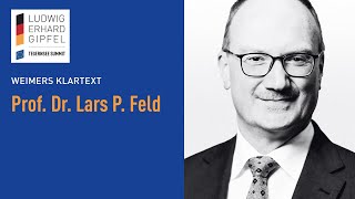 Weimers Klartext: Prof. Dr. Lars P. Feld, Direktor Walter Eucken Institut