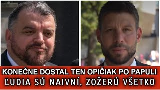 KONEČNE DOSTAL TEN OPIČIAK PO PAPULI. ĽUDIA SÚ NAIVNÍ, ZOŽERÚ VŠETKO.