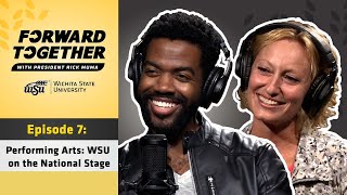 Forward Together | Episode 7 - Performing Arts: WSU on the National Stage