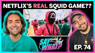 Netflix's REAL Squid Game, Dame to Bucks, and WGA Strike Ends! | SAY What? Podcast EP. 74