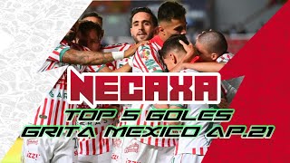 NECAXA - Top 5 Goles del "Grita Mexico" AP. 21