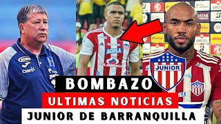 BOMBAZO ULTIMAS NOTICIAS JUNIOR DE BARRANQUILLA ♥️ULTIMAS NOTICIAS 📰 JUNIOR DE BARRANQUILLA 2023👁