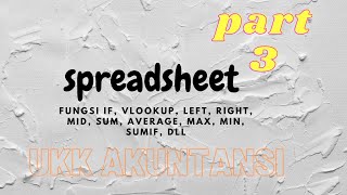 PART 3 -  Spreadsheet - UKK Spreadsheet AKL