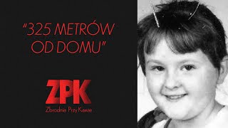 325 metrów od domu