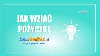 Jak złożyć wniosek w SuperGrosz?