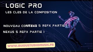 Logic Pro Gratuit Les clés de la composition Nexus 5 Refx Partie 1