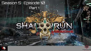 Shadowrun 5e Chicago Missions Season 5   Episode 10   part 1