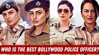 Top Bollywood Actresses in Police Uniform | Who is the best Bollywood actress as Police Officer?