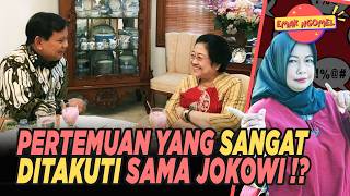 MENANTI KEAKRABAN PRABOWO DAN IBU MEGA ‼ - Emak Fifin (Emak Ngomel #16)