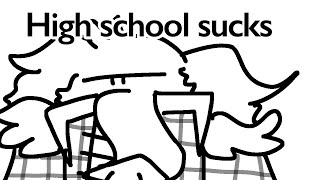 High school sucks- A “Rant”