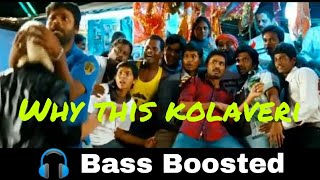 Why this kolaveri di | 3 movie | bass boosted | bass booster bass