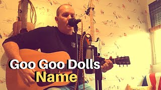 Goo Goo Dolls - Name (Cool Songs for Busking)