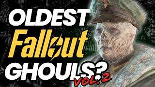 Fallout's 9 Oldest Ghouls Vol. 2 | Fallout Lore