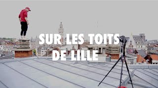 Sur les toits de Lille