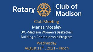 August 11th, 2021 Guest Speaker:  Marisa Moseley