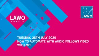 How to automate with audio follows video with mc²