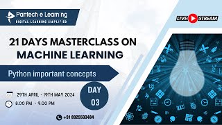 Day 03 - Python important concepts | Machine Learning using Python | Pantech e Learning