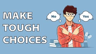 How to Make Tough Decisions - Use This Secret Proven Trick